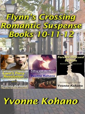 cover image of Flynn's Crossing Romantic Suspense Books 10-11-12